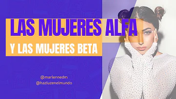 ¿Quién es una mujer beta?