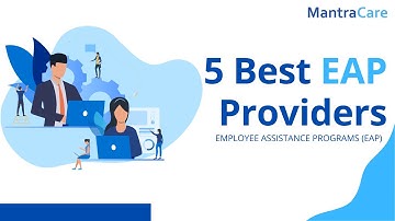 5 Best EAP Providers | Employee Assistance Program