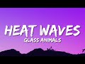 Glass Animals - Heat Waves (Slowed TikTok)(Lyrics) sometimes all i think about is you late nights