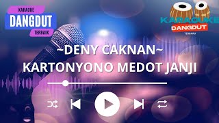 Karaoke dangdut original ~DENNY CAKNAN~ KARTONYONO MEDOT JANJI #dangdut #karaoke #koplo #music #fypシ