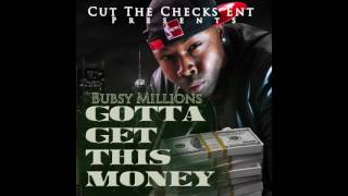 Bubsy Millions - Gotta Get This Money - Gotta Get This Money