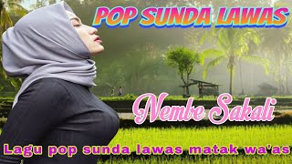 POP SUNDA LAWAS MATAK WA'AS ENAK DI DENGAR SAAT SANTAI