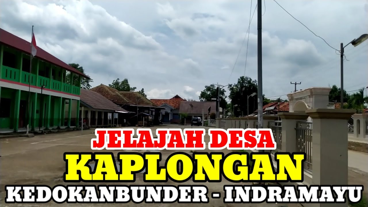 Motovlog Explore Desa Kaplongan Kec Kedokanbunder Kab Indramayu