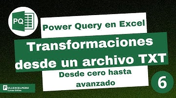 Transformaciones desde un archivo TXT - Power Query
