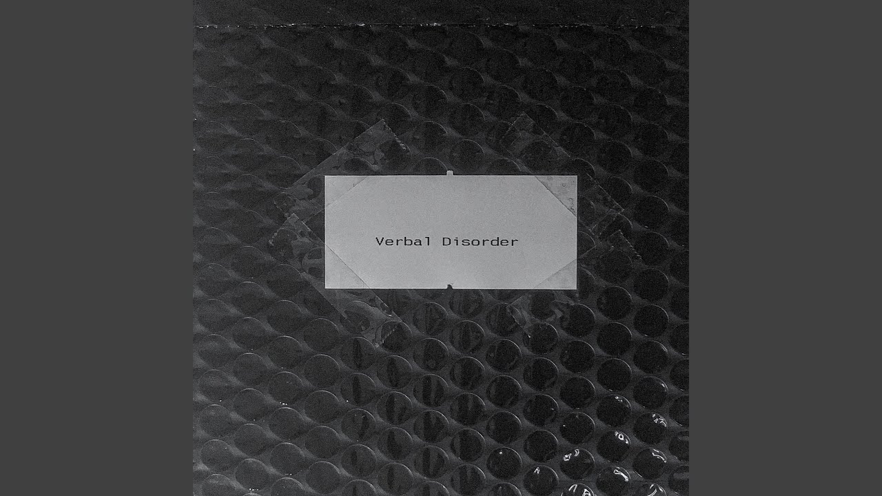 Verbal Disorder YouTube