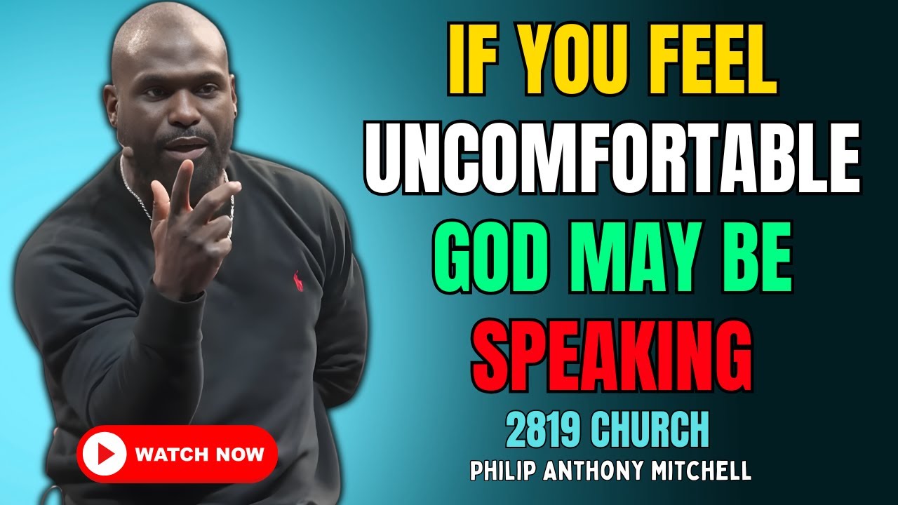 🔥 IF YOU FEEL UNCOMFORTABLE, GOD MAY BE SPEAKING | 2819 CHURCH – PASTOR PHILIP ANTHONY