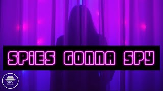 The Spy Collection - Spies Gonna Spy Official Lyric Video