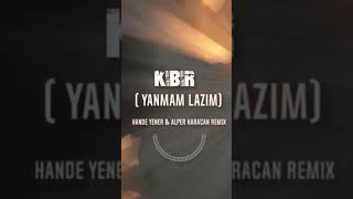 Hande Yener - Kibir Alper Karacan Remix Cok Yakinda Online #Alperkaracan #Handeyener #Kibir