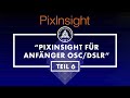 Stretchen in PixInsight mit Histogram Transformation und ArcSinh - PixInsight für Einsteiger Teil6