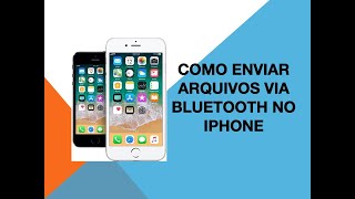 Como enviar arquivos via bluetooth no iPhone screenshot 3