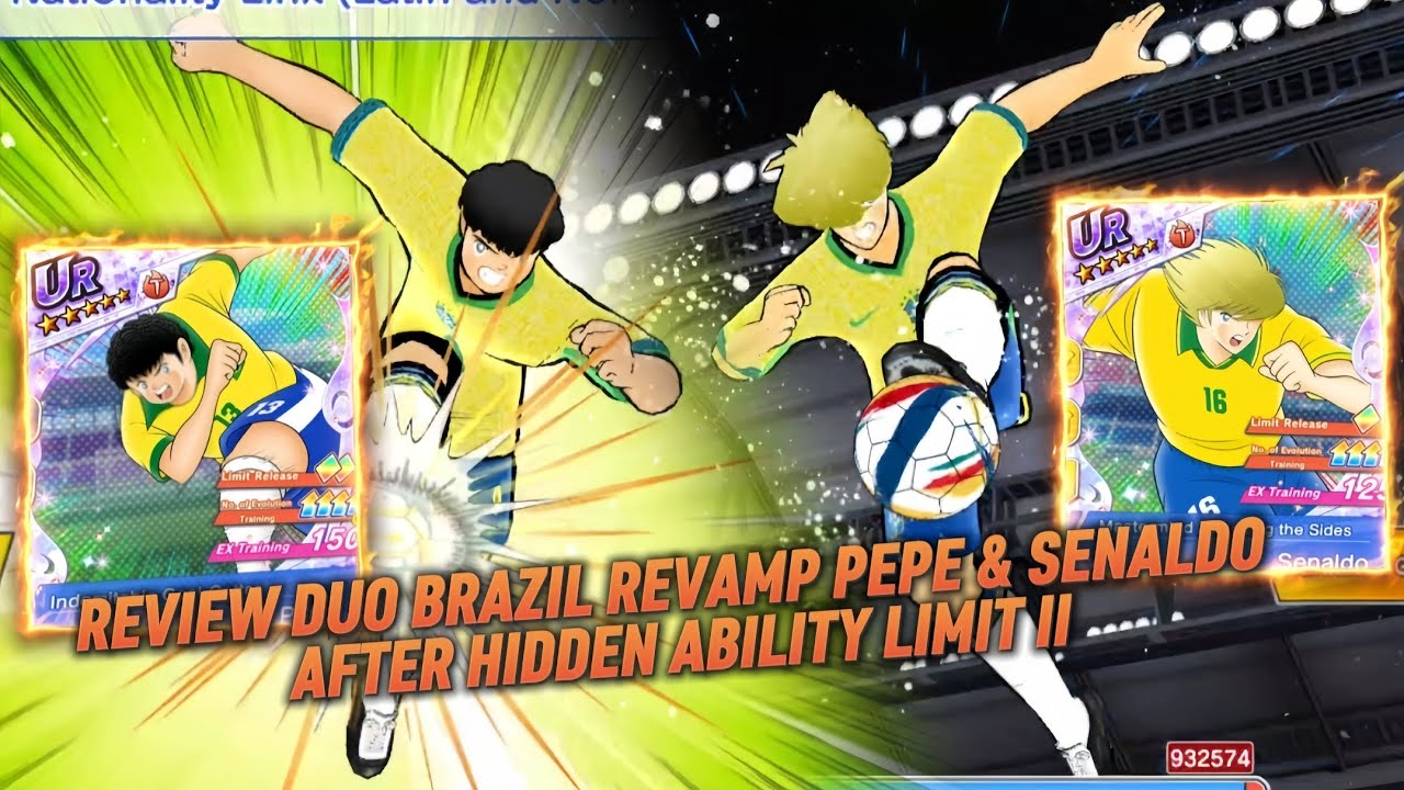 Captain Tsubasa Dream Team! Review Duo Brazil Revamp Pepe & Senaldo After Hidden Ability Limit Il