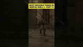Here Are The Most Missable Secrets In Mortal Shell 2 - Part 12!