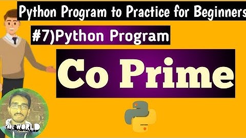 How to check two numbers are Co Prime or not in python| Python Program to Practice for Beginners #7