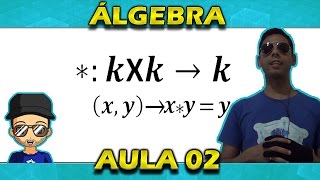 (02-Álgebra) Exercício Resolvido Operação Binária,Teoria dos Grupos...