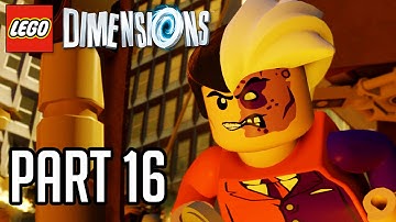 LEGO Dimensions Walkthrough Part 16 - TWO FACE BOSS!! (Gameplay PS4/XB1/Wii U 1080p HD)