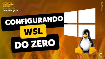 Configurando WSL do Zero: Ambiente perfeito para quem usa Windows