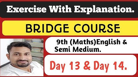 9th BRIDGE COURSE| DAY 13 & 14. Complete Exercise Solution | English - Semi (Maths).By- Dehankar Sir