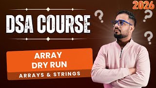 DSA #12 | Arrays & Strings | Array Basics + Reverse Array/String