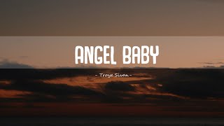 Troye Sivan - Angel Baby (Lyrics)