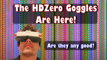 The HDZero Goggles are Finally Here! (First Impressions)