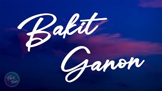 This Band - Bakit Ganon (Lyric Video) chords