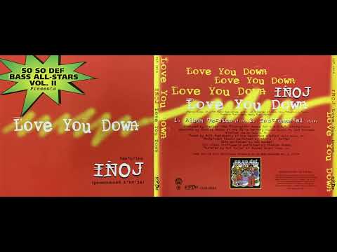 INOJ (1. Love You Down - Album Version)(Lil Jon - So So Def Bass All Stars)(Ready For The World)1997