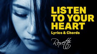 Listen to Your Heart (Roxette) - Lyrics & Chords