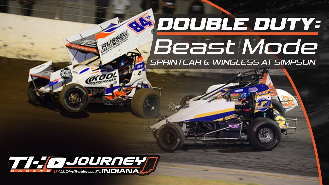 DOUBLE DUTY: Beast Mode - Wingless & 360 Sprintcar at a Cowboy Up Simpson | Journey
