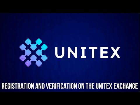 ?? Registration and verification on the UNITEX exchange