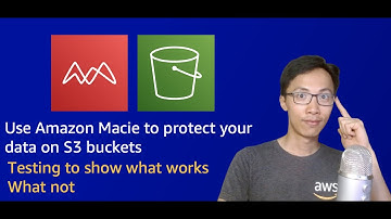 Use Amazon Macie to protect your data on S3 buckets