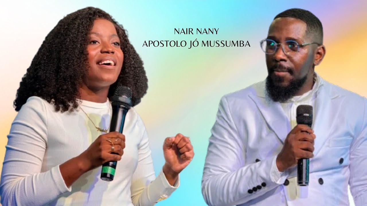 Ministração poderosa com Nair Nany e Apóstolo Jo Mussumba 