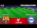 Barcelona vs Alavés Live | PES 2021 Simulation ⚽