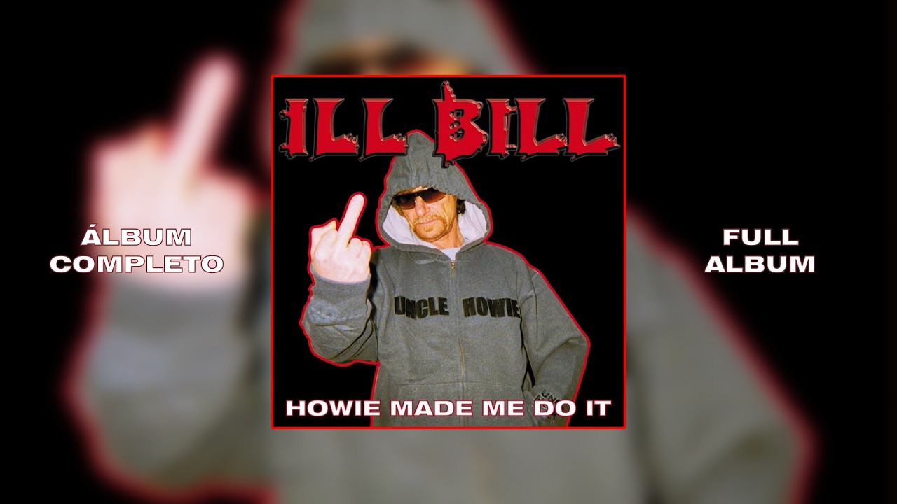 ILL BILL - Howie Made Me Do It (2003) | (ÁLBUM COMPLETO) (FULL 