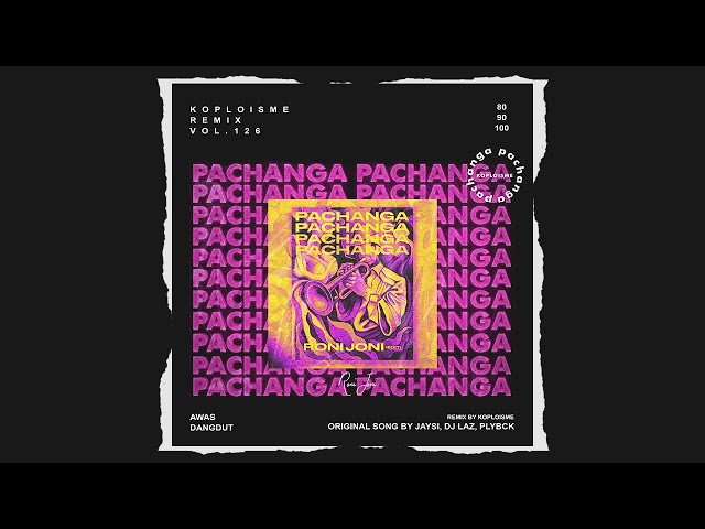 Pachanga - Roni Joni (Koplo is Me Edit) class=