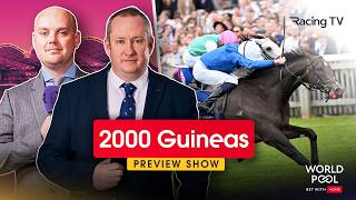 2000 GUINEAS WORLD POOL PREVIEW | Newmarket Saturday & 1000 Guineas tips | Racing TV