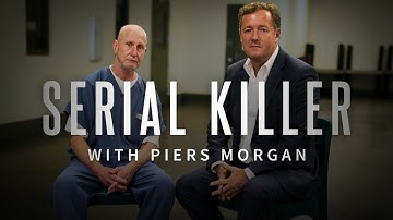 Serial Killer With Piers Morgan | The COMPLETE Series Compilation | @TrueCrimeCentral
