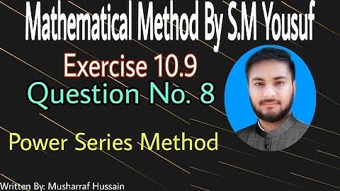 Mathematical Method By S.M Yousuf|| Exercise 10.9 Question 8 || By Musharraf Hussain