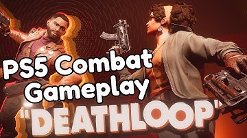 DEATHLOOP COMBAT GAMEPLAY - PS5
