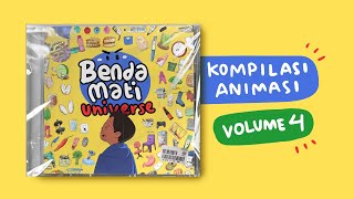 Kompilasi Animasi - Volume 4 | Benda Mati Universe