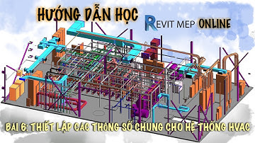 Bài 6: Thiết lập các thông số chung cho hệ thống HVAC