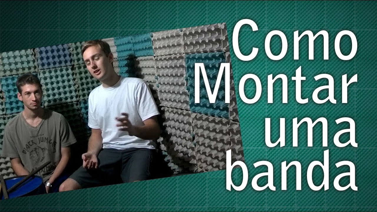 Vlog de uma Banda: Como montar uma banda