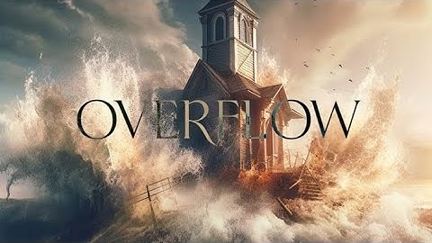 Overflow (Transformation Worship ft Todd Dulaney) Lyrics video