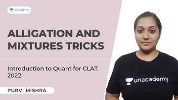 CLAT 2022 Preparation | Alligation and Mixtures tricks | Quantitative Aptitude CLAT | Purvi Mishra