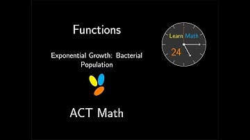 ACT Math - Functions: Exponential Growth