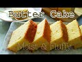 超松软湿润的～古早味牛油蛋糕 ❤ How to make Moist & Fluffy Butter Cake Recipe