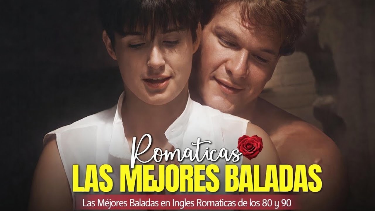 MÚSICA ROMÁNTICA DE TODOS LOS TIEMPOS 70S 80S 90S - Música Romántica Para Relajarse