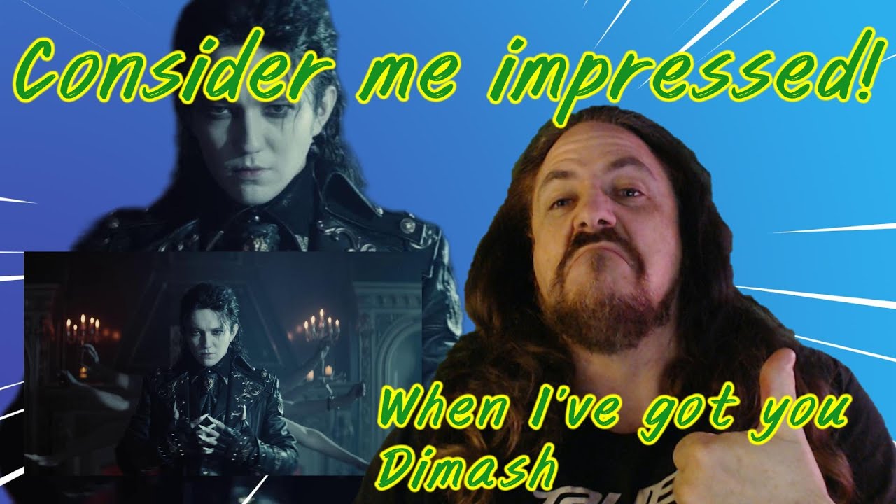Old metalhead reacts to When I've got you by Dimash