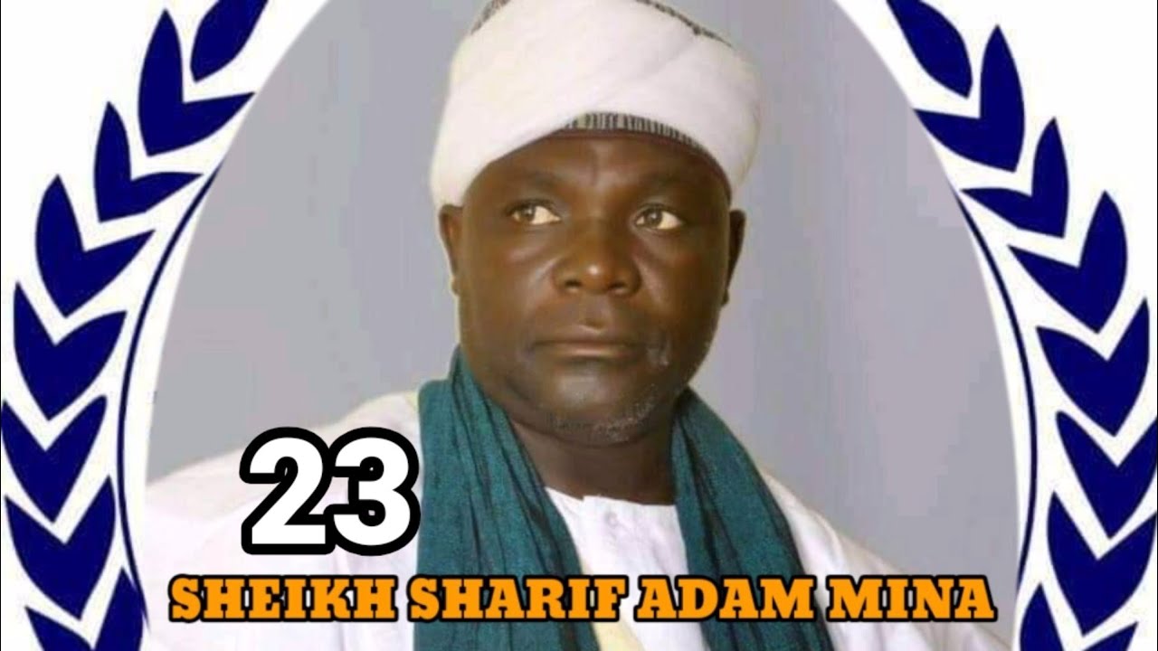 23 Sharif sheikh Adam Mina ANNABI DA AHLUL BAITI