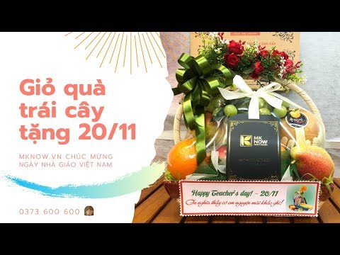 Giỏ quà trái cây ngày 20/11 – MKnow Chúc mừng ngày Nhà Giáo Việt Nam
