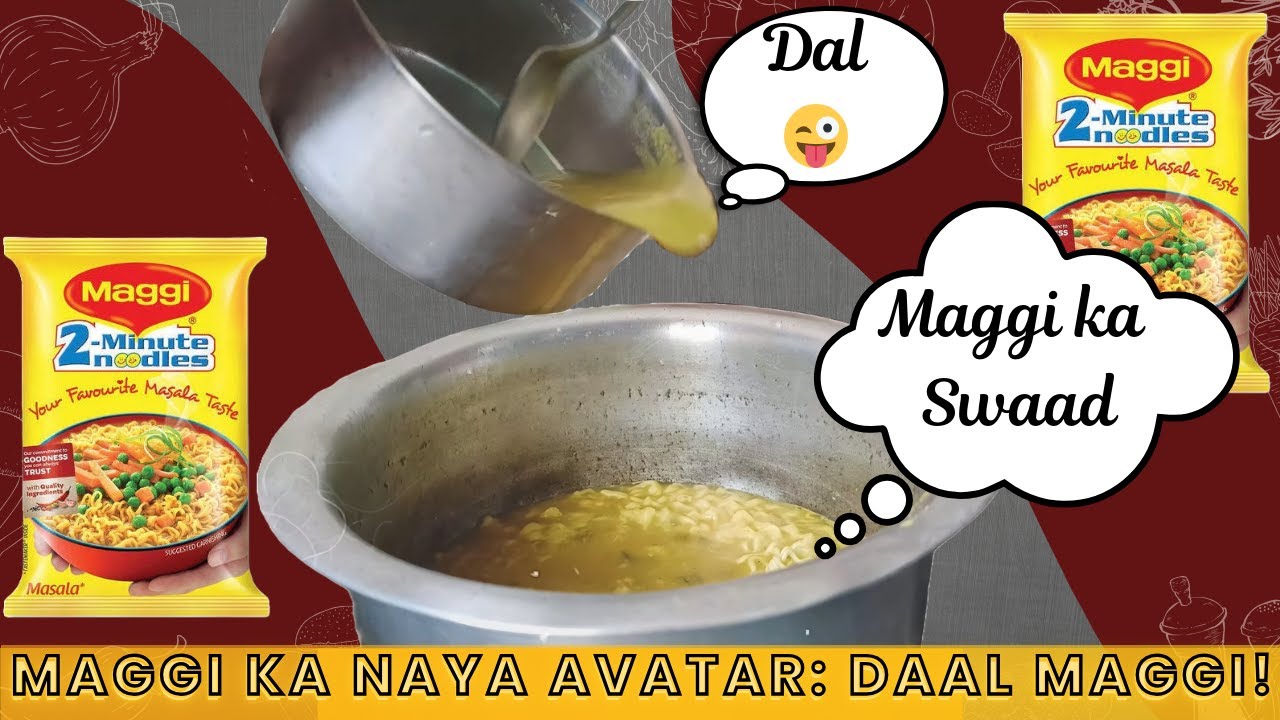 Maggi with Daal: A Recipe That Will Surprise Your Taste Buds!